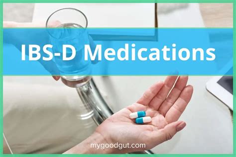 Ibs D Medication Options A Comprehensive Guide My Good Gut