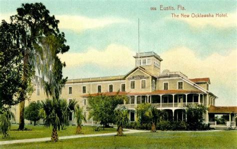 The New Ocklawaha Hotel Eustis Florida 1876 Eustis Old Florida