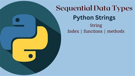 Sequential Data Types Python Strings Youtube