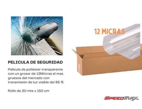 Pel Cula De Seguridad Micras Transparente Mtsx Mts Speedmax