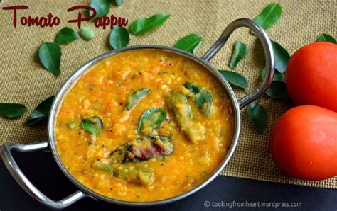tomato pappu andhra style tomato dal cooking  heart