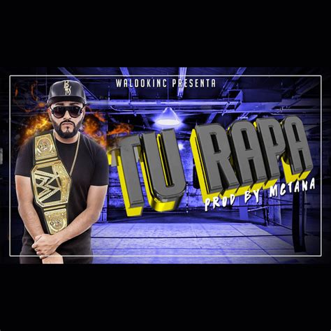 Tú Rapa Single by Mc Tana Waldokinc El Troyano Spotify