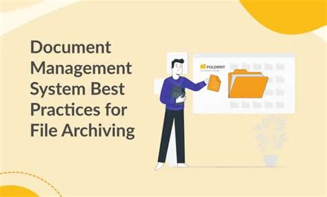 Document Management System Best Practices For File Archiving Document Management System Folderit