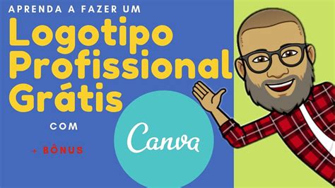 Como Criar Logomarca Logo Gr Tis No Canva Curso Youtube