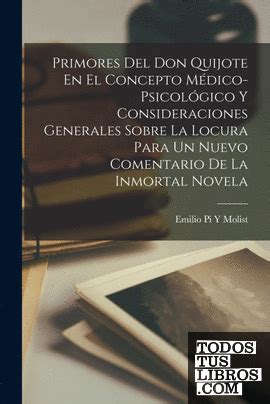 Primores Del Don Quijote En El Concepto Médico Psicológico Y