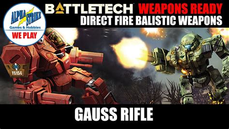 Battletech Weapons Ready Gauss Rifle Magnetic Death Youtube