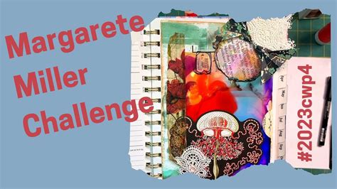 Cwp Margarete Miller Collage Challenge Youtube