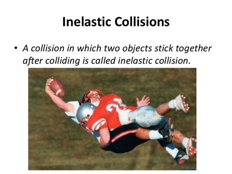 Inelastic collision