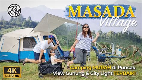 Masada Village Camping Syahdu Di Puncak Dengan View Gunung Dan