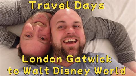 Travel Days From London Gatwick To Walt Disney World YouTube