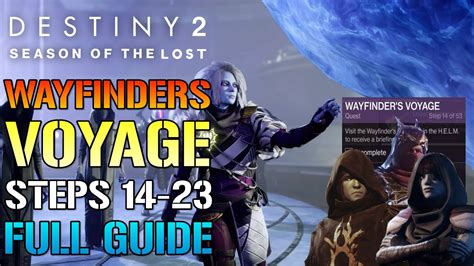 Destiny 2 Wayfinder S Voyage 3 Steps 14 23 Walkthrough Guide Season Of The Lost Week 3 Youtube