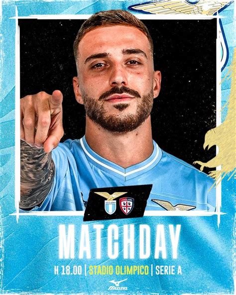 Match Day Lazio Cagliari Il Club Suona La Carica Sui Social Foto