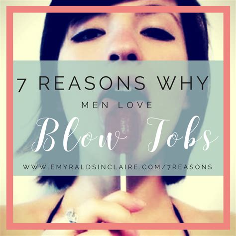 7 Reasons Why Men Love Blowjobs Emyrald Sinclaire Spiritual Guide