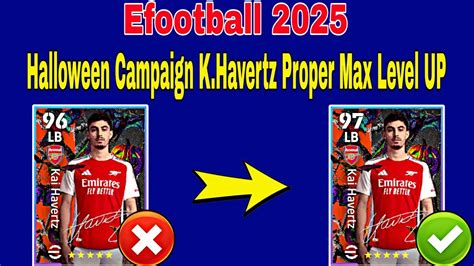 How To Upgrade LB K Havertz In Efootball 2025 K Havertz Max Level Pes