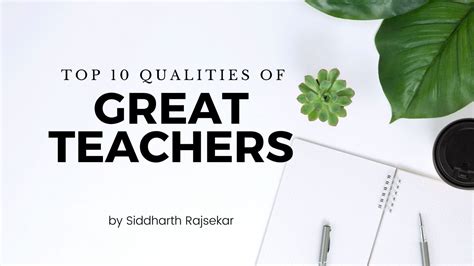 Top 10 Qualities Of Great Teachers