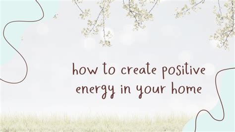 How To Create Positive Energy In Your Home Clearyourlife Ca