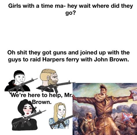 John Brown Did Nothing Wrong R HistoryMemes