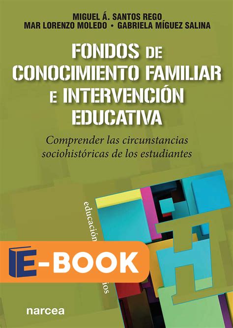 Fondos De Conocimiento Familiar E Intervenci N Educativa Edici N En