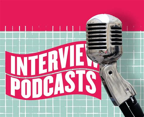 Best Interview Podcasts To Tune Into In 2022