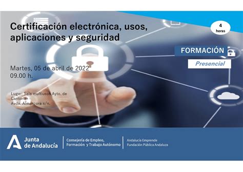 Formación presencial Certificación electrónica usos aplicaciones y