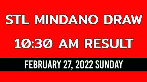 STL MINDANAO 10 30AM RESULT TODAY FEBRUARY 27 2022 DRAW RESULT PARES