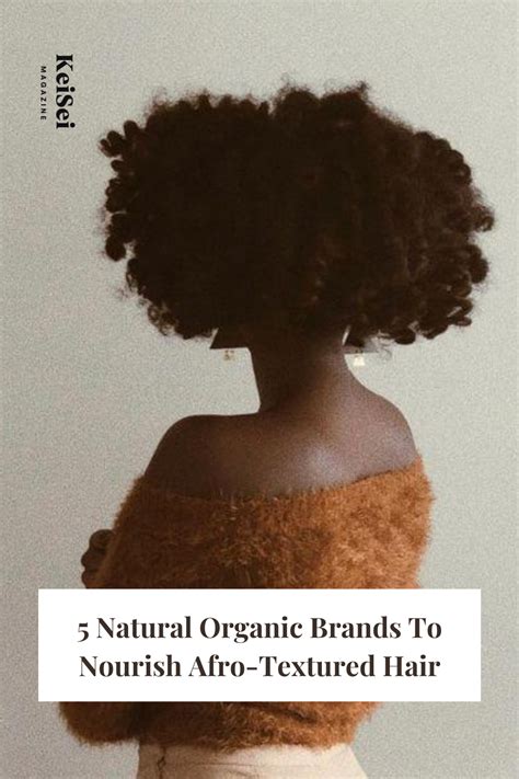 5 Natural Organic Brands To Nourish Afro Textured Hair Afro Textured