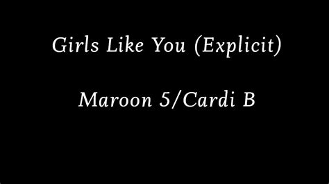 Maroon 5 Cardi B Girls Like You Explicit Youtube