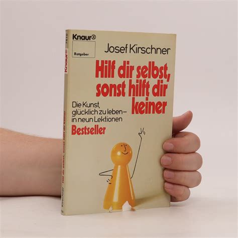 Hilf Dir Selbst Sonst Hilft Dir Keiner Kirschner Josef Knihobot Cz