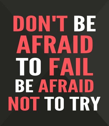 Dont Be Afraid To Fail Not Try Royalty Free Vector Image