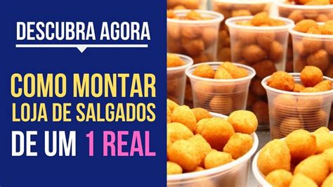 Como Montar Loja De Salgados De Real Youtube