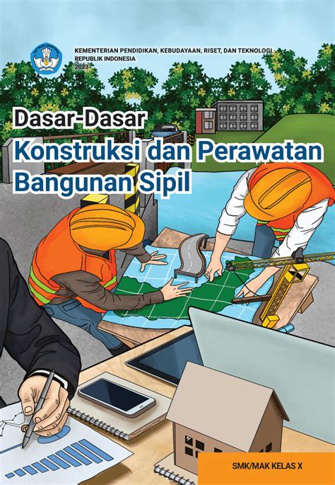 Download Buku Dasar Dasar Konstruksi Dan Perawatan Bangunan Sipil Smk