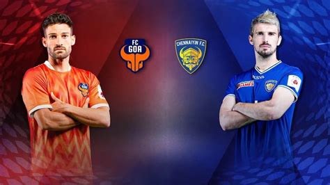 Goa Vs Chennaiyin Prediction Head To Head Live Stream Time Date Team News Lineup News Odds