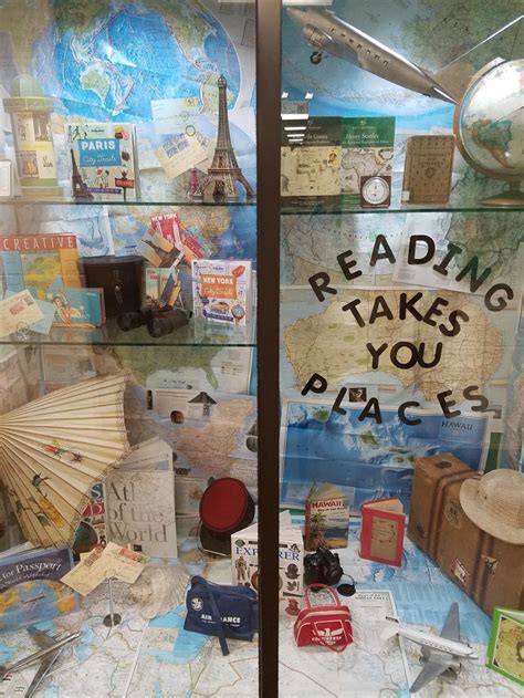 Reading Takes You Places Library Display Case School Library Displays Library Book Displays