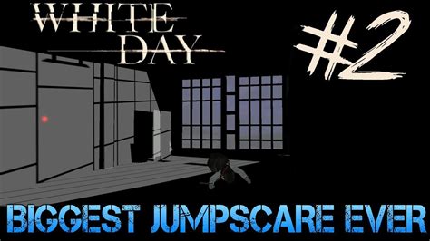 White Day A Labyrinth Named School Gameplay Walkthrough Part 2 Biggest Jumpscare Ever Youtube