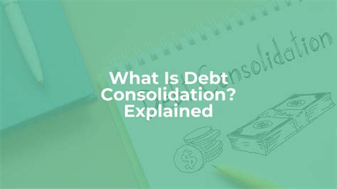 What Is Debt Consolidation Explained