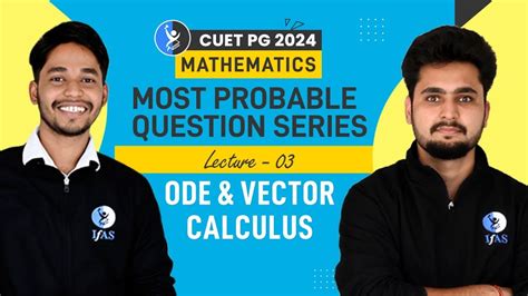 Ode Vector Calculus Cuet Pg Mathematics Most Probable