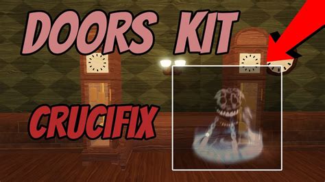 Roblox Studio Free Doors Kit Crucifix Part Youtube