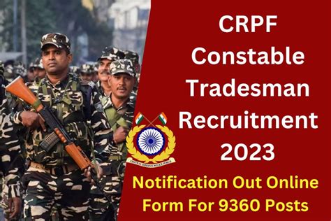 Crpf Constable Tradesman Recruitment Notification Out Online Form