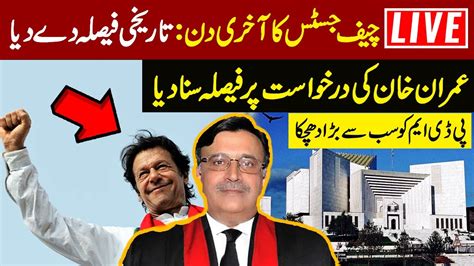 Live Supreme Court Announces Historic Verdict On Imran Khan S Plea