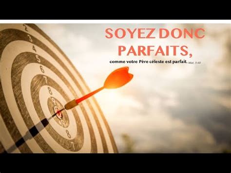 SOYEZ DONC PARFAITS Jeudi 13 Avril 2023 YouTube