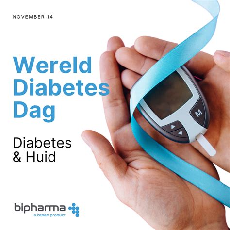 Wereld Diabetes Dag Diabetes Huid Bipharma