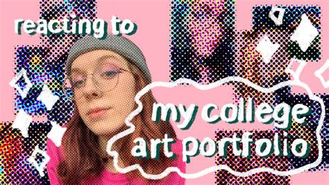 Reacting To My Old College Art Portfolio Accepted Saic Mica