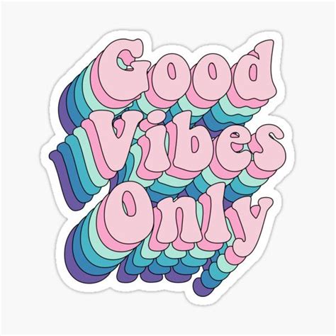 Good Vibes Only Sticker For Sale By Designliterally Sticker Design