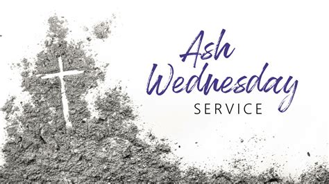 Ash Wednesday Service Feb 22 2023