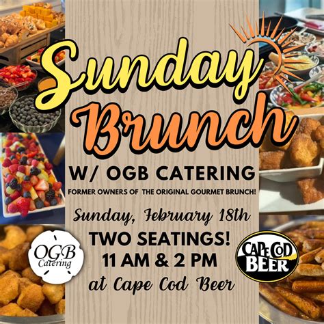 Sunday Brunch W Ogb Catering Cape Cod Beer