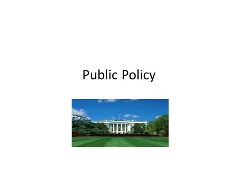 Ppt Public Policy Powerpoint Presentation Free Download Id5518844