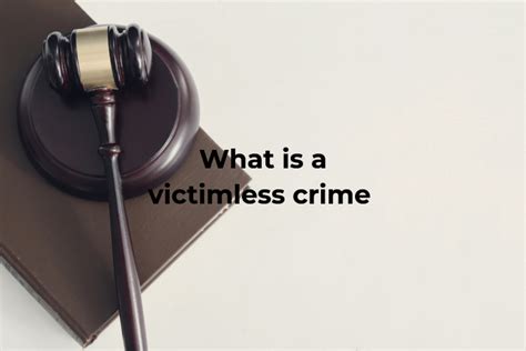 What Is A Victimless Crime And Why Do You Need To Know About It Legal