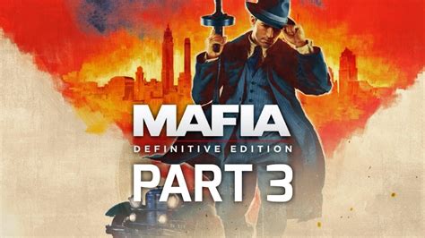 Mafia Definitive Edition Ps5 Gameplay Walkthrough Part 3 Youtube