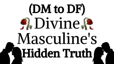 🔥🥀 Divine Masculine S Hidden Truth 🥀 🔥 Dm To Df 👩‍ ️‍💋‍👨 Youtube