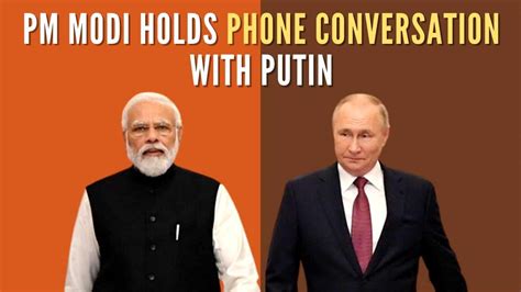 Pm Modi Dials President Putin Reiterates Dialogue As Solution